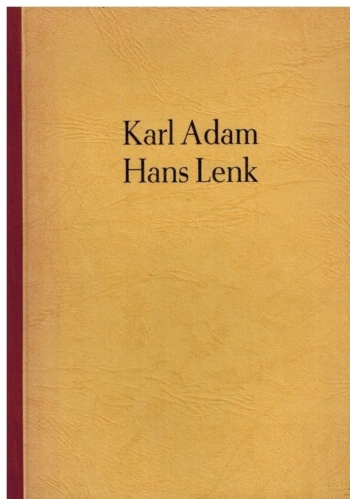 Karl Adam, Hans Lenk