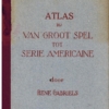 Atlas Groot Spel naar de Serie-Americaine