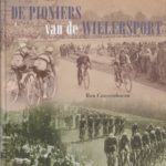 De Pioniers van de Wielersport