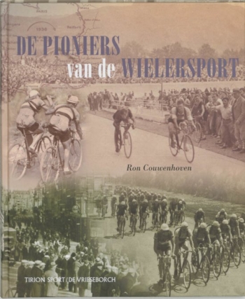 De Pioniers van de Wielersport