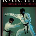 Karate: The Pursuit of Excellence