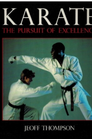 Karate: The Pursuit of Excellence