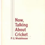 Now, Talking About Cricket