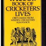 The Wisden Book of Cricketers Lives