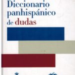 Diccionario Panhispanico de dudas