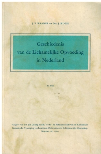 Geschiedenis van de Lichamelijke Opvoeding in Nederland