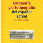 Ortografia y ortotipografia
