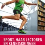 Sport, haar Lectoren en Kenniskringen