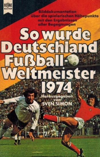 So wurde Deutschland Weltmeister 1974