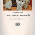 Uno, nessuno e centomila