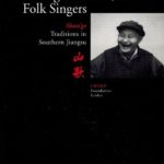 Chinese Folk Songs and Folk Singers