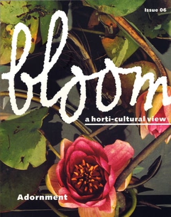 Bloom. A horti-cultural view.