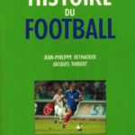 La fabuleuse histoire du Football