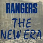 Rangers. The new era