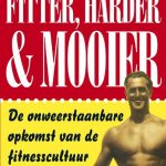 Fitter, Harder en Mooier