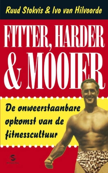 Fitter, Harder en Mooier