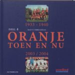 Oranje Toen en Nu Deel 4