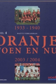 Oranje Toen en Nu Deel 4