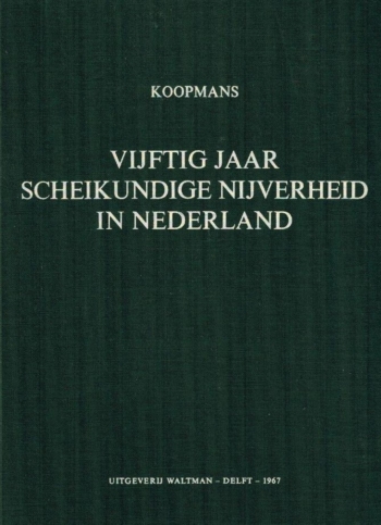 Vijftig jaar scheikundige nijverheid in Nederland