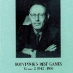 Botvinnik's Best Games: Volume 2