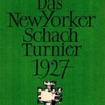 Das New Yorker Schach-Turnier 1927