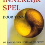 Het Innerlijk Spel door Tennis