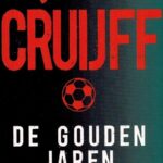 Johan Cruijff : De gouden jaren