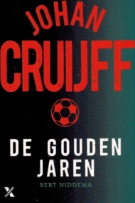 Johan Cruijff : De gouden jaren
