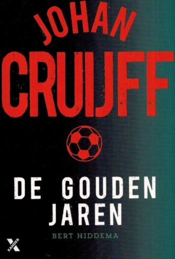 Johan Cruijff : De gouden jaren