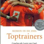 Kijken in de ziel: Toptrainers