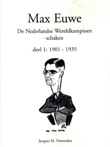 Max Euwe. De Nederlandse Wereldkampioen schaken