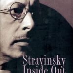 Stravinsky Inside Out