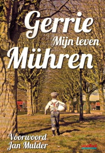 Gerrie Muhren. Mijn leven