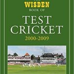 Wisden Book of Test Cricket 2000-2009