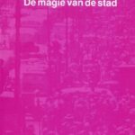 De magie van de stad