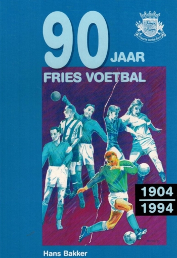 90 jaar Fries voetbal 1904-1994