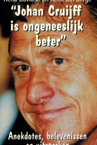 Johan Cruijff is ongeneeslijk beter