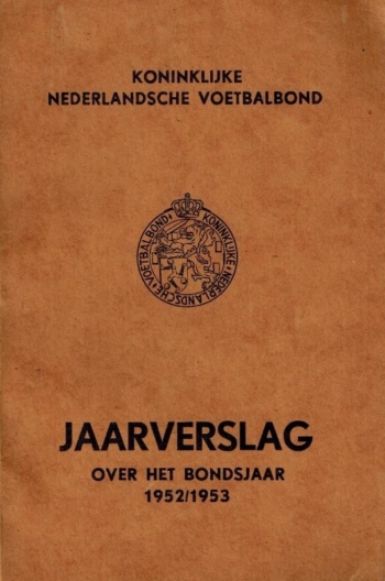 KNVB Jaarverslag over het bondsjaar 1952-1953