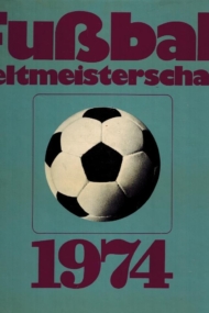 Fussball Weltmeisterschaft 1974