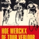 Hoe Merckx de Tour verloor