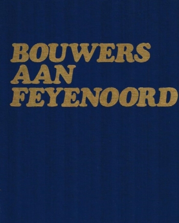 Bouwers aan Feyenoord