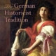 The German Historicist Tradition
