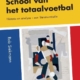 Hollandse School van het totaalvoetbal