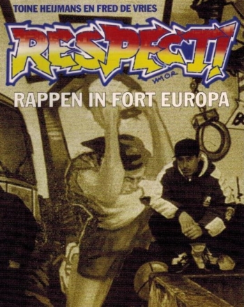Respect. Rappen in Fort Europa