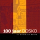 100 jaar Dosko