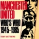 Manchester United Who's Who