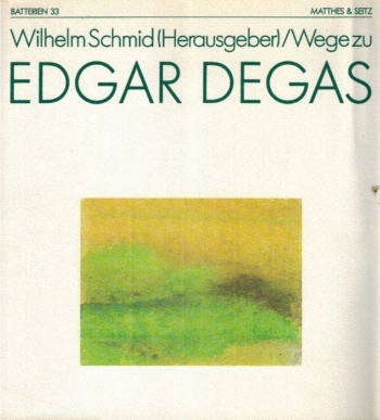 Wege zu Edgar Degas