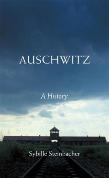 Auschwitz a history