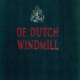 De Dutch Windmill