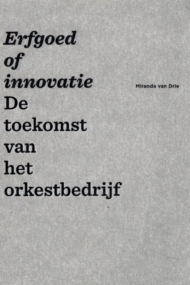 Erfgoed of Innovatie